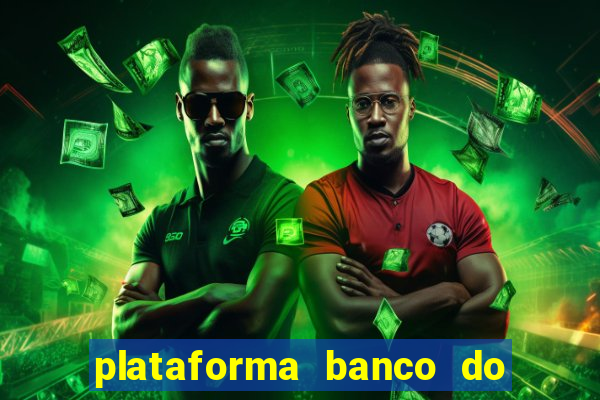 plataforma banco do brasil 777 bet